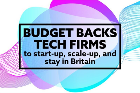 Budget backs tech firms to start-up, scale-up, and stay in Britain.