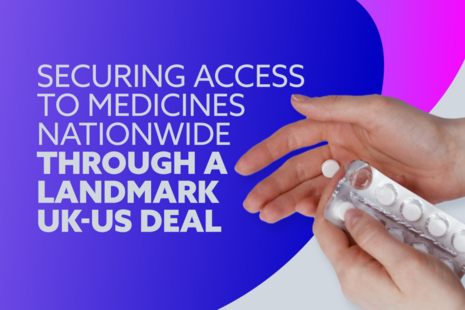 Securing access to medicines nationwide through a landmark UK-US-deal.