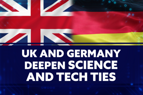 UK and Germany deepen science and tech ties.