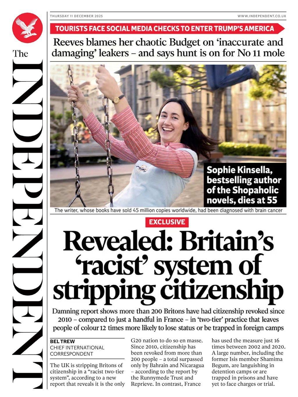 The headline on the front page of the Independent reads: “Revealed: Britain's 'racist' system of stripping citizenship”.