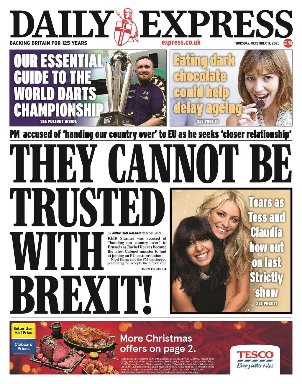 The headline on the front page of the Express reads: “They cannot be trusted with Brexit!”.