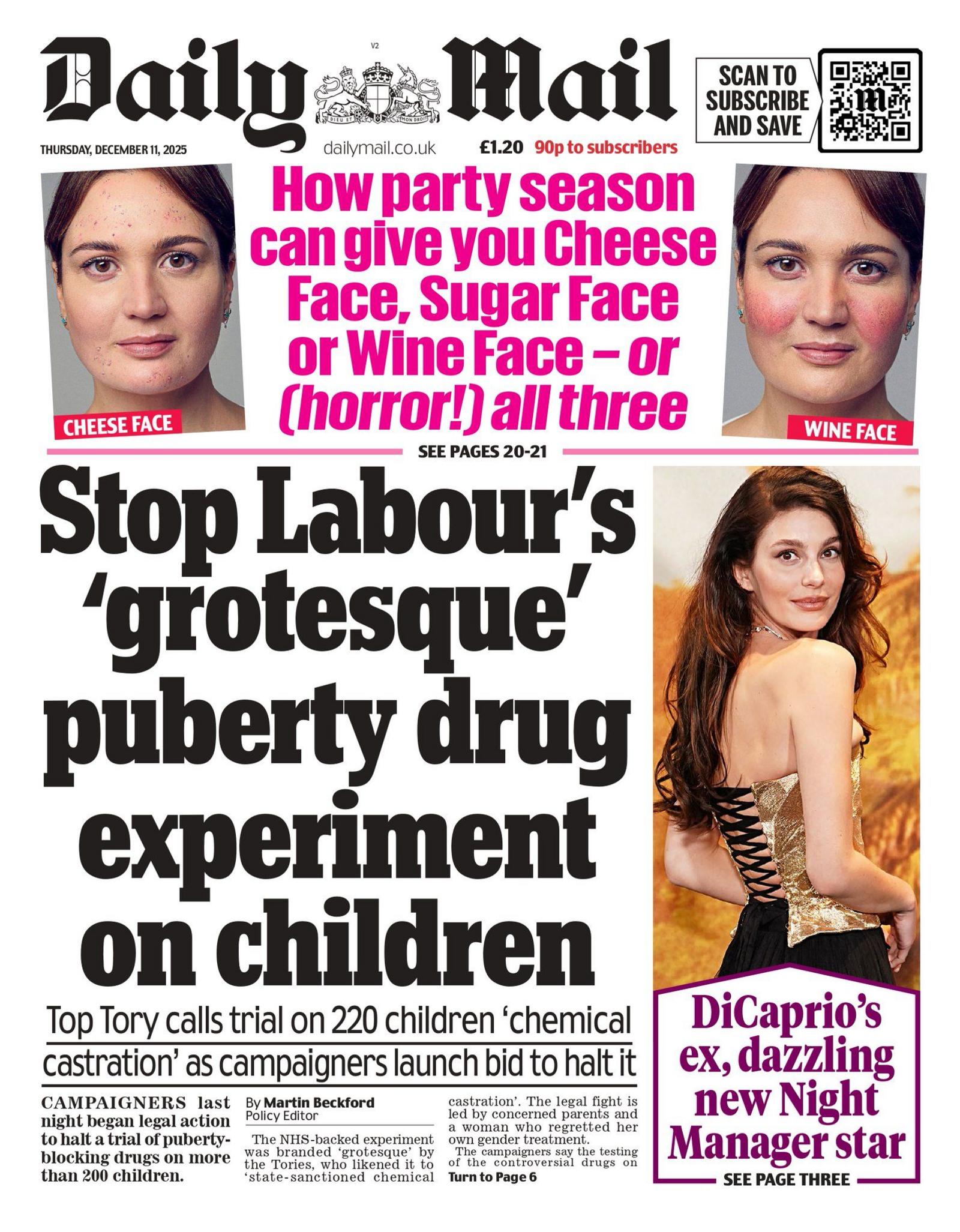 The headline on the front page of the Mail reads: “Stop Labour's 'grotesque' puberty drug experiment on children”.