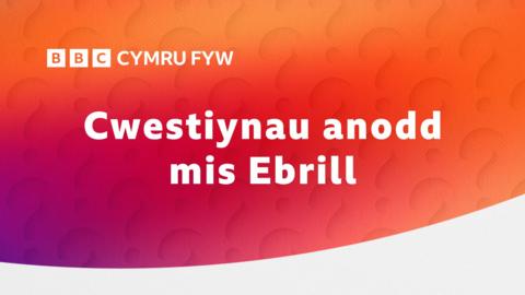 Cwestiynau anodd mis Ebrill