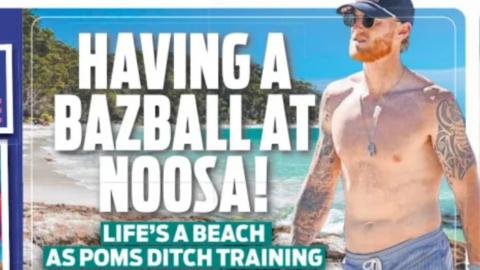 The front page of the Courier-Mail with a picture of England captain Ben Stokes on the beach at Noosa with the headline: "Having a Bazball at Noosa!"
